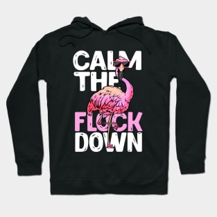 Calm The Flock Down - Beach Flamingo Hoodie